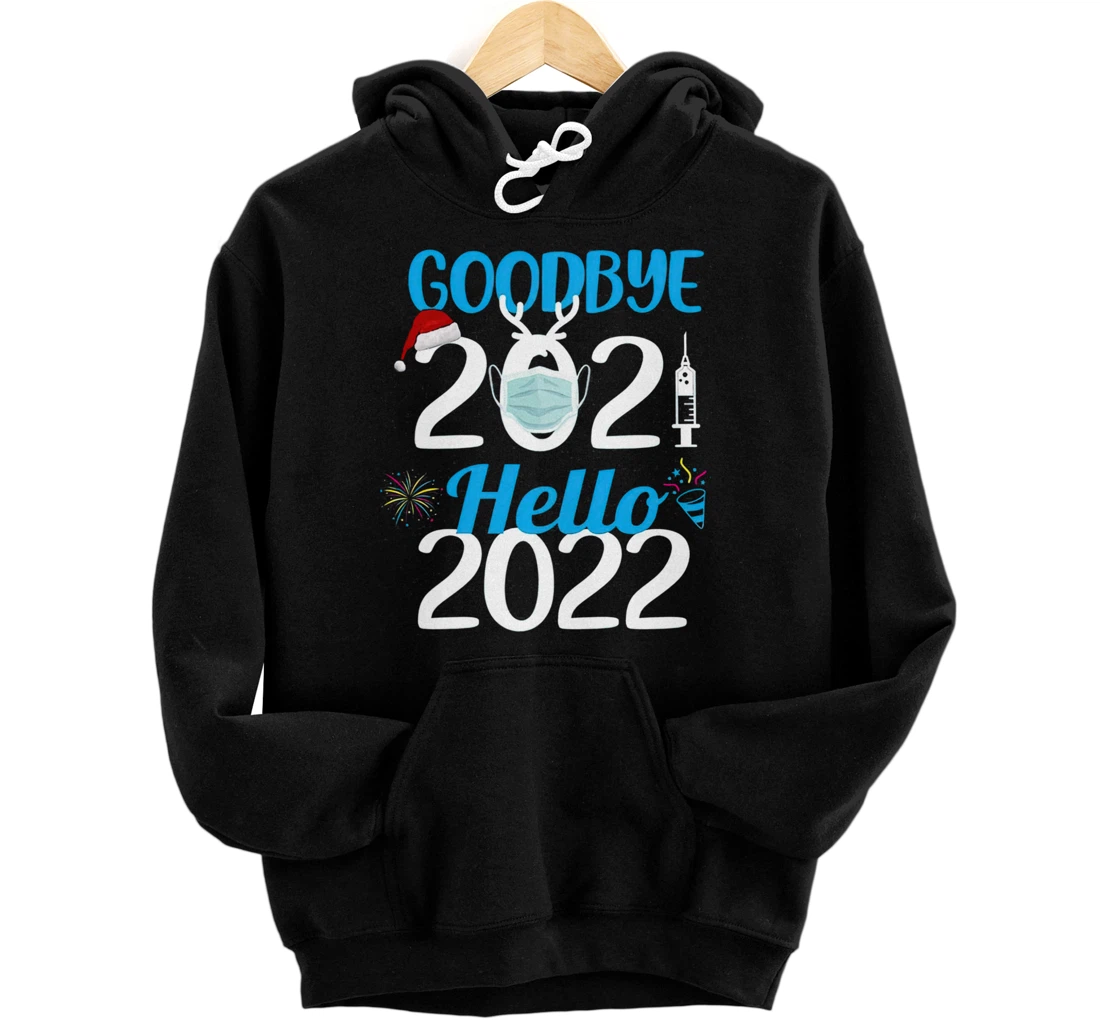 Happy New Year 2022 Goodbye 2021 Family Party Pullover Hoodie