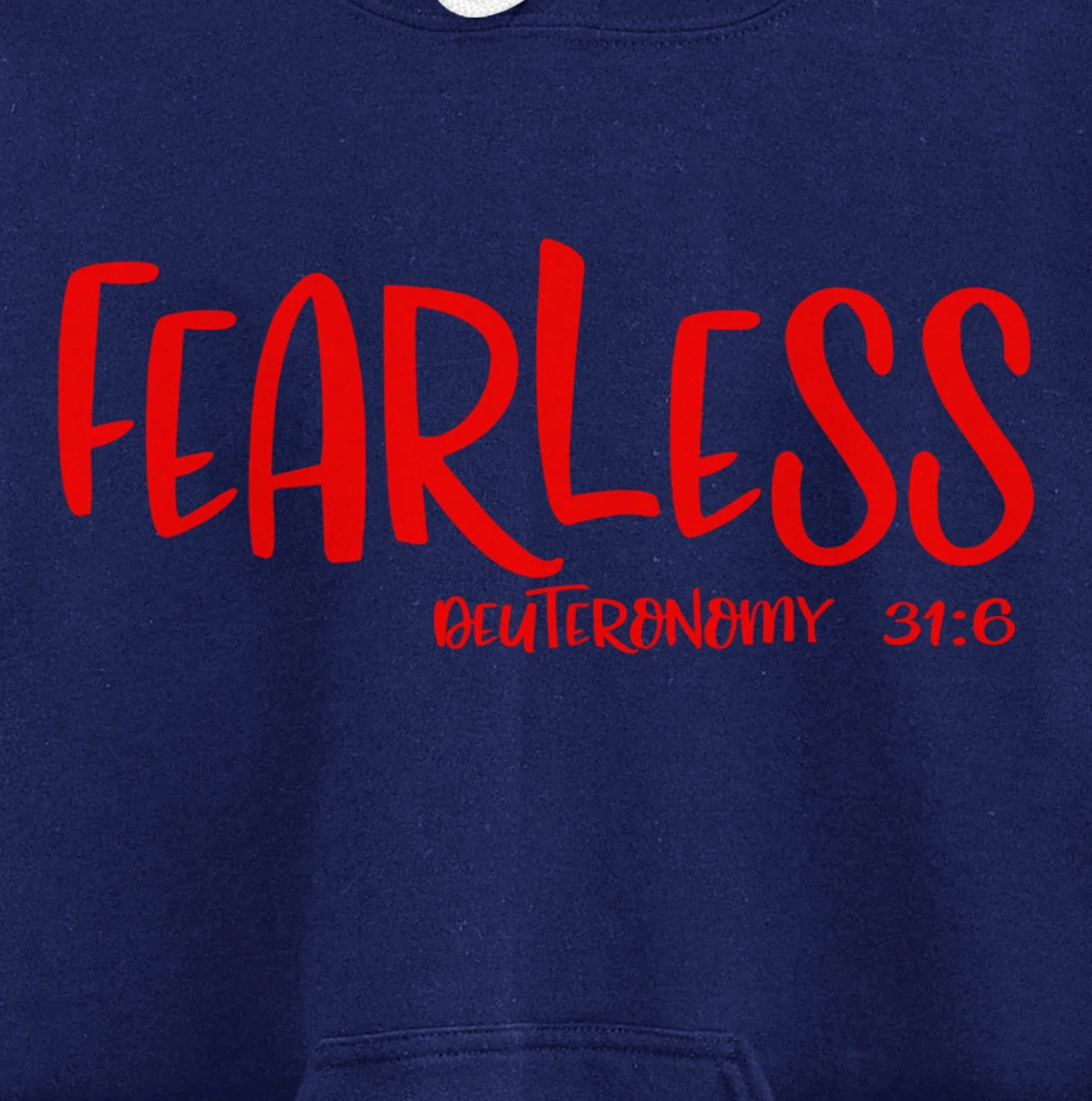 Fearless Deuteronomy 31:6 Matching Friends Matching Family Pullover Hoodie