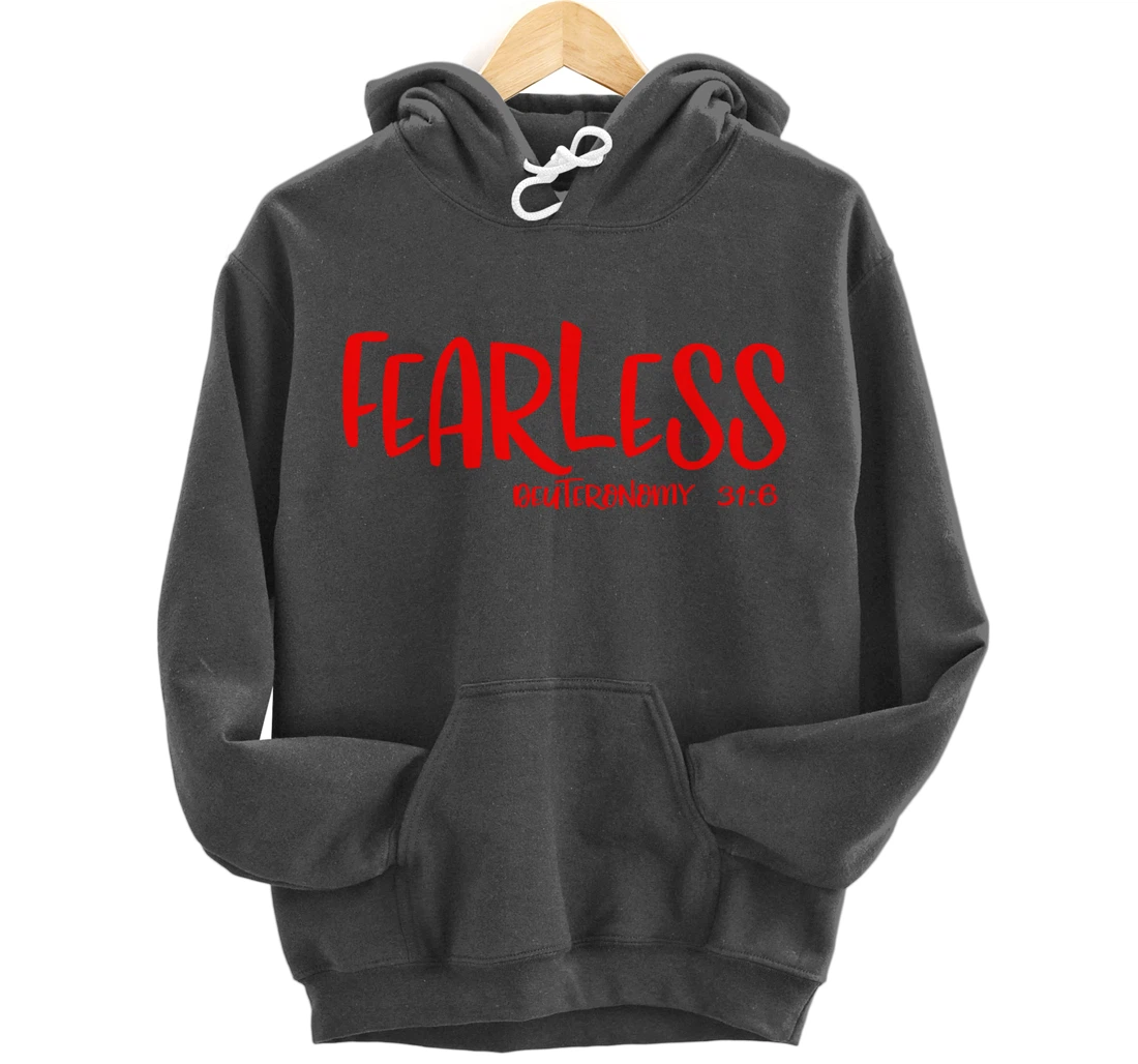 Fearless Deuteronomy 31:6 Matching Friends Matching Family Pullover Hoodie