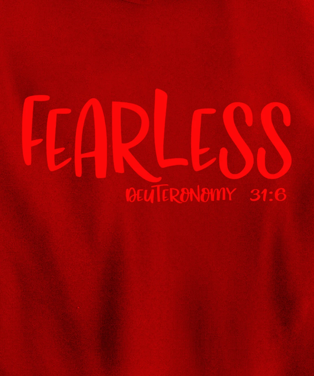 Fearless Deuteronomy 31:6 Matching Friends Matching Family Pullover Hoodie