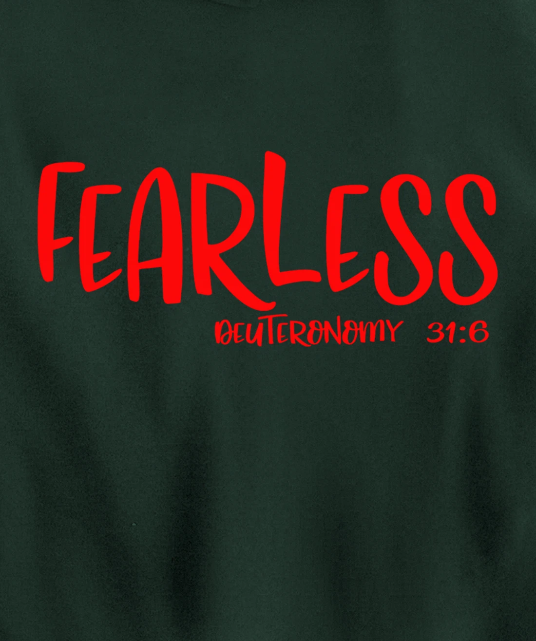 Fearless Deuteronomy 31:6 Matching Friends Matching Family Pullover Hoodie