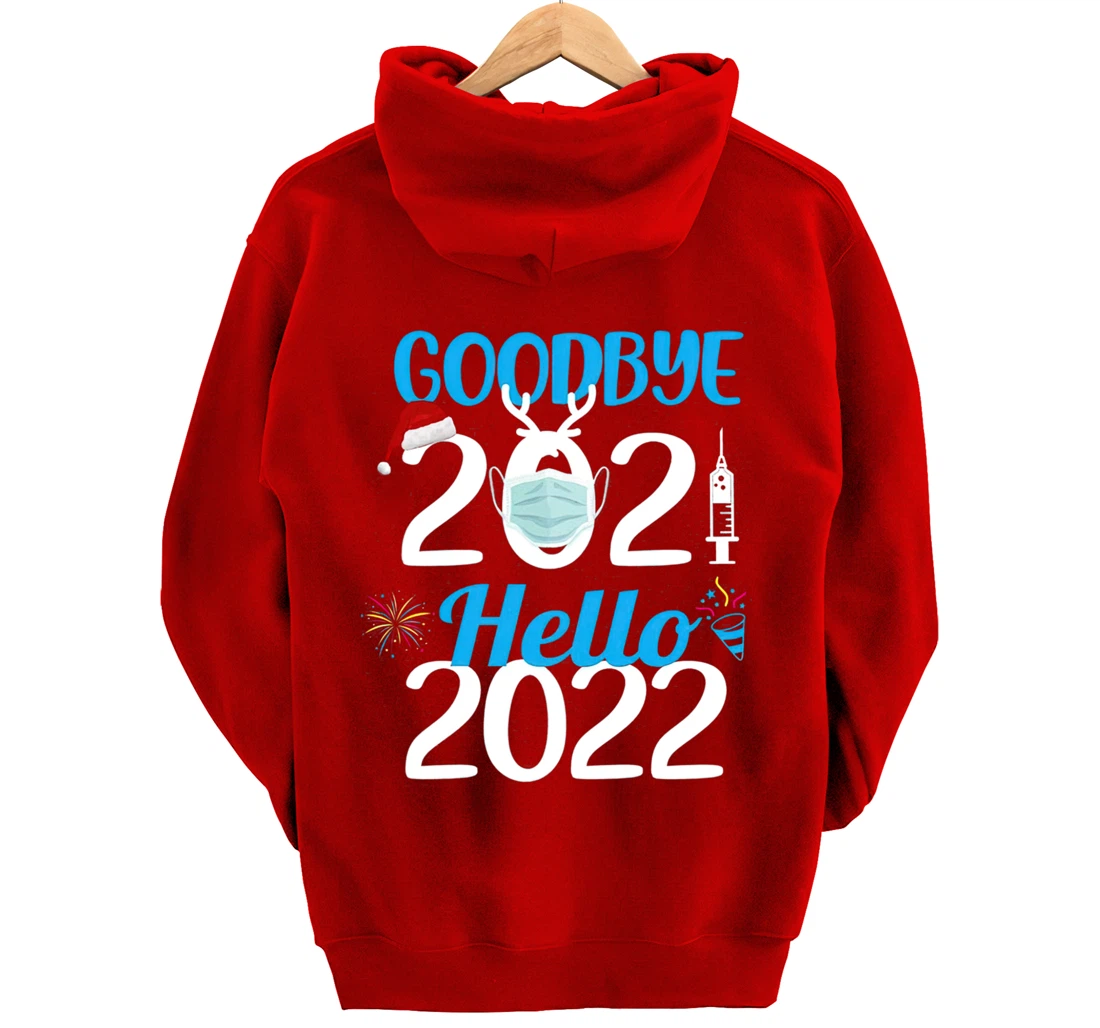 Happy New Year 2022 Goodbye 2021 Family Party Pullover Hoodie