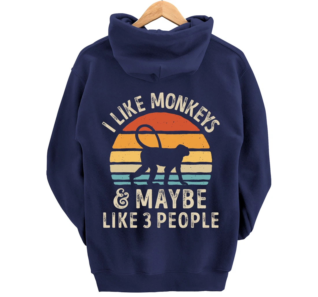 I Like Monkeys And Maybe Like 3 People Monkey Lover Retro Pullover Hoodie