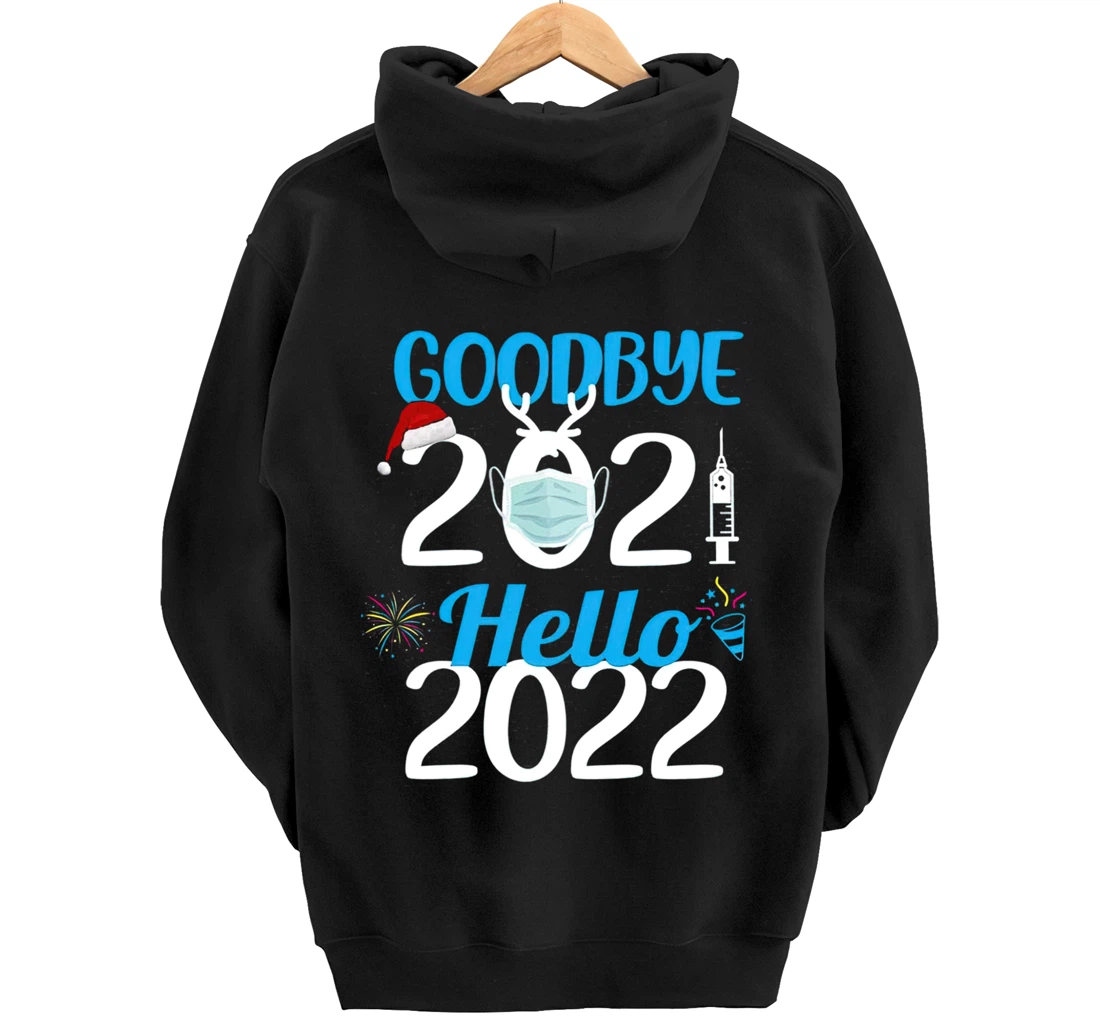 Happy New Year 2022 Goodbye 2021 Family Party Pullover Hoodie