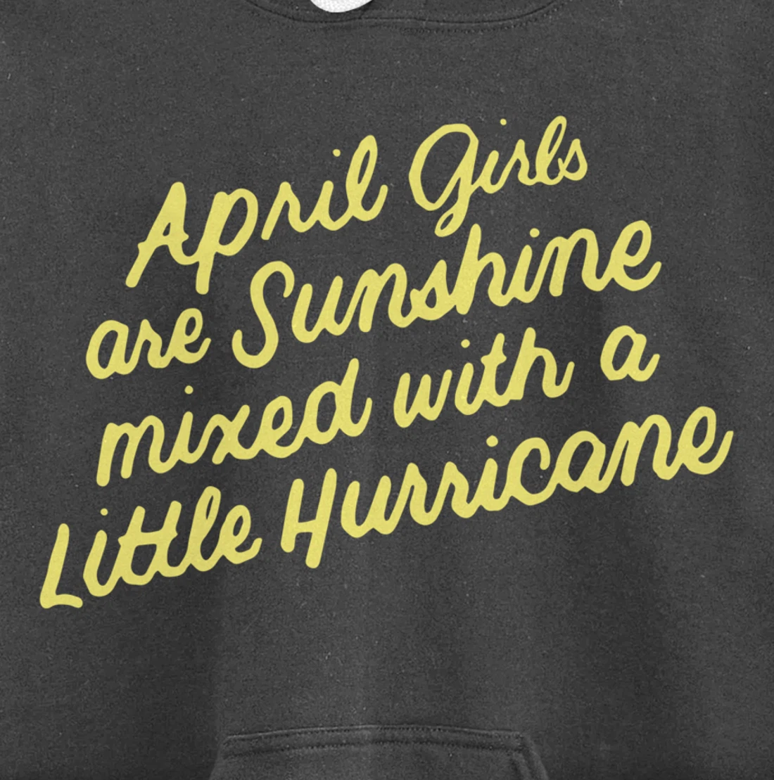 April Girls Are Sunshine Mixed with a Little Hurricane Pullover Hoodie