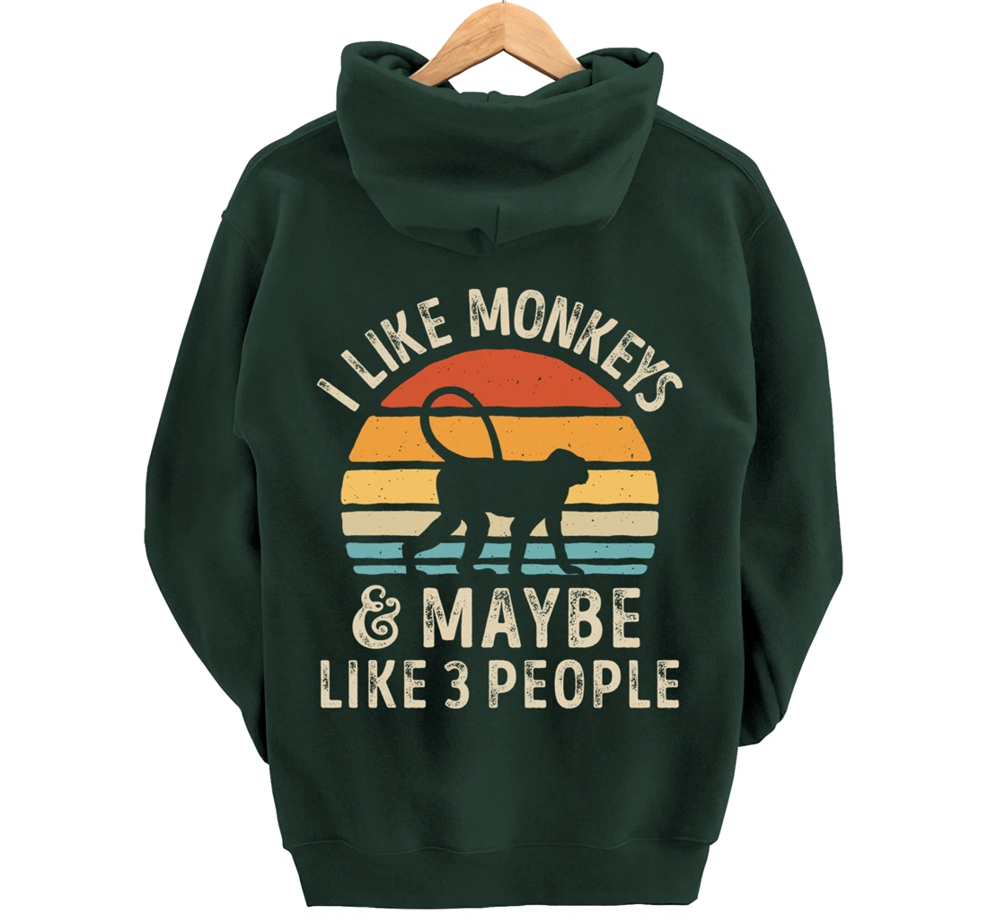 I Like Monkeys And Maybe Like 3 People Monkey Lover Retro Pullover Hoodie