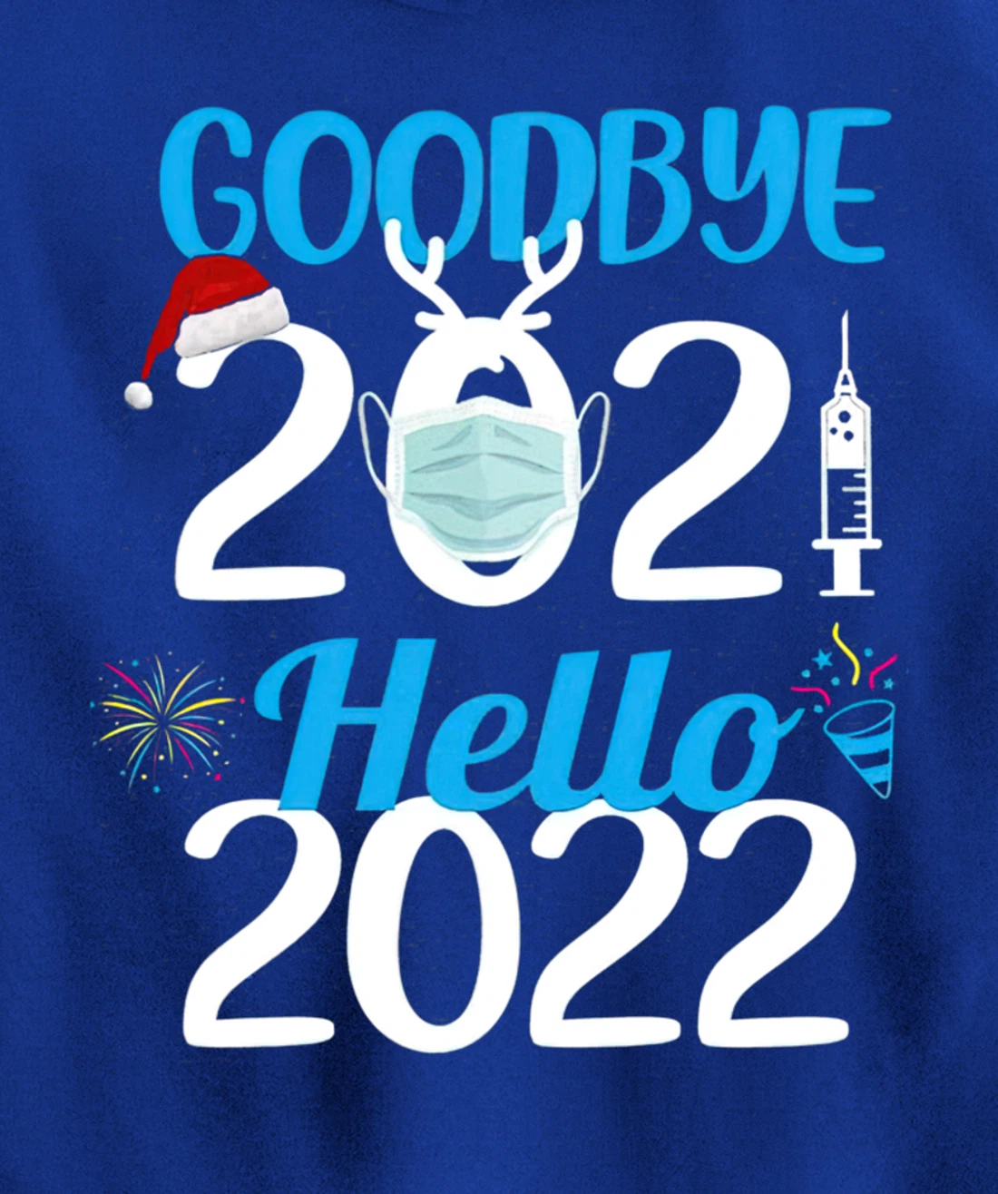Happy New Year 2022 Goodbye 2021 Family Party Pullover Hoodie
