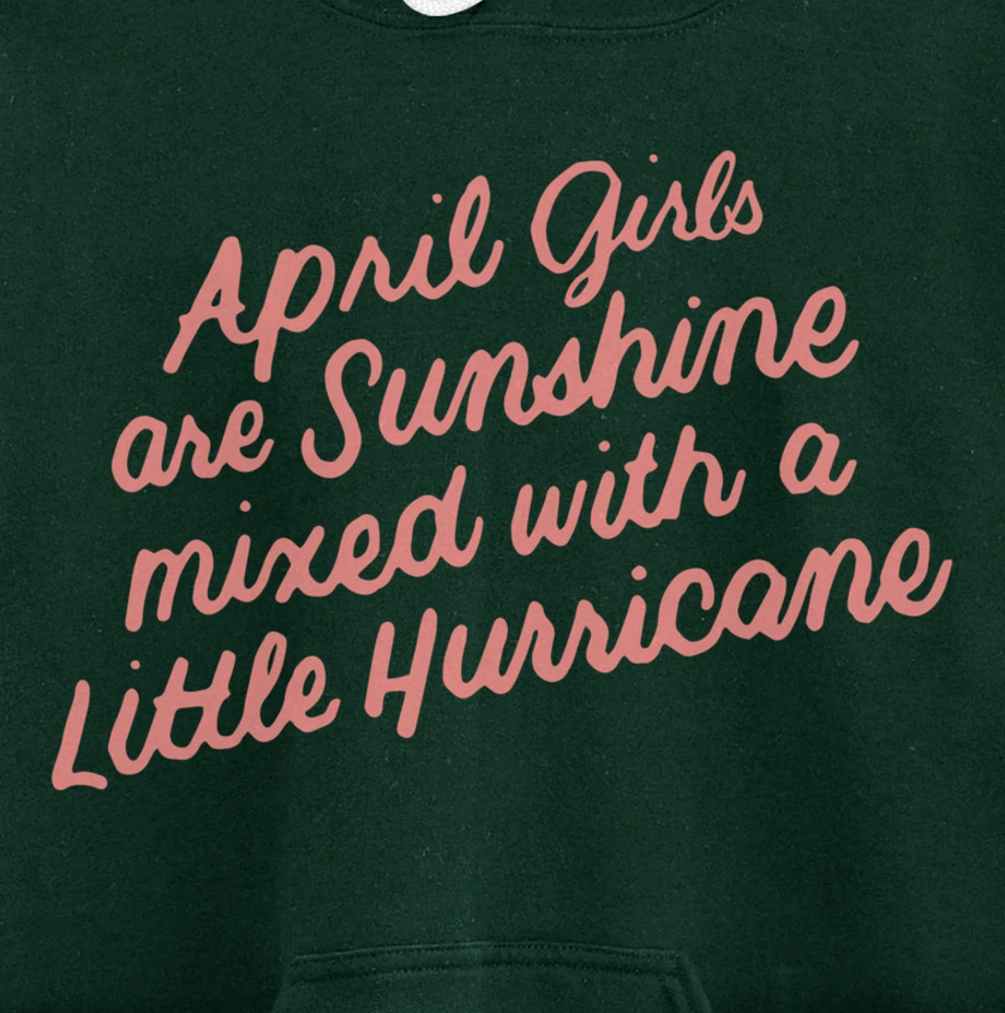 April Girls Are Sunshine Mixed with a Little Hurricane Pullover Hoodie
