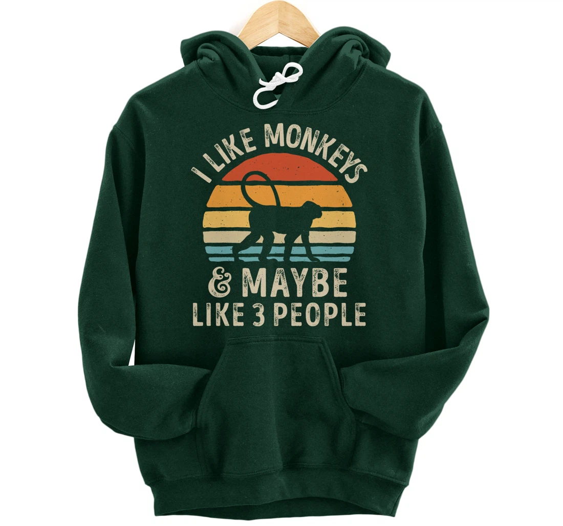 I Like Monkeys And Maybe Like 3 People Monkey Lover Retro Pullover Hoodie