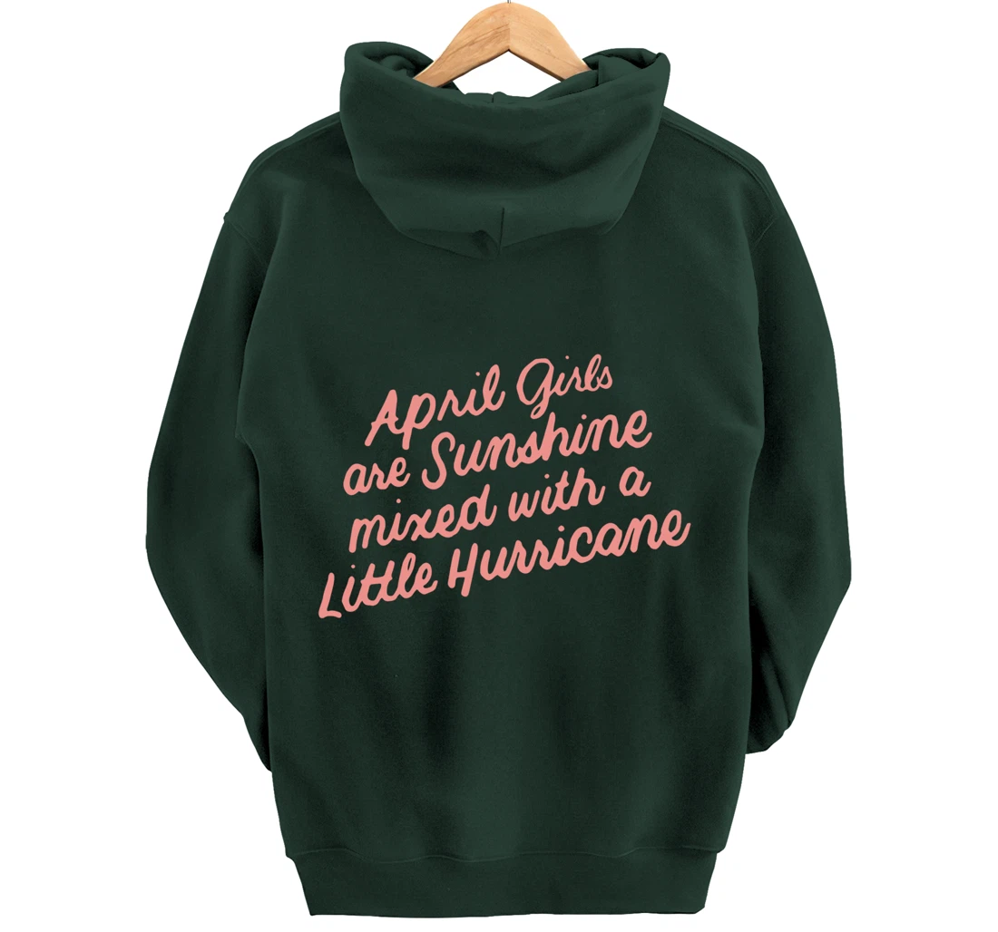April Girls Are Sunshine Mixed with a Little Hurricane Pullover Hoodie
