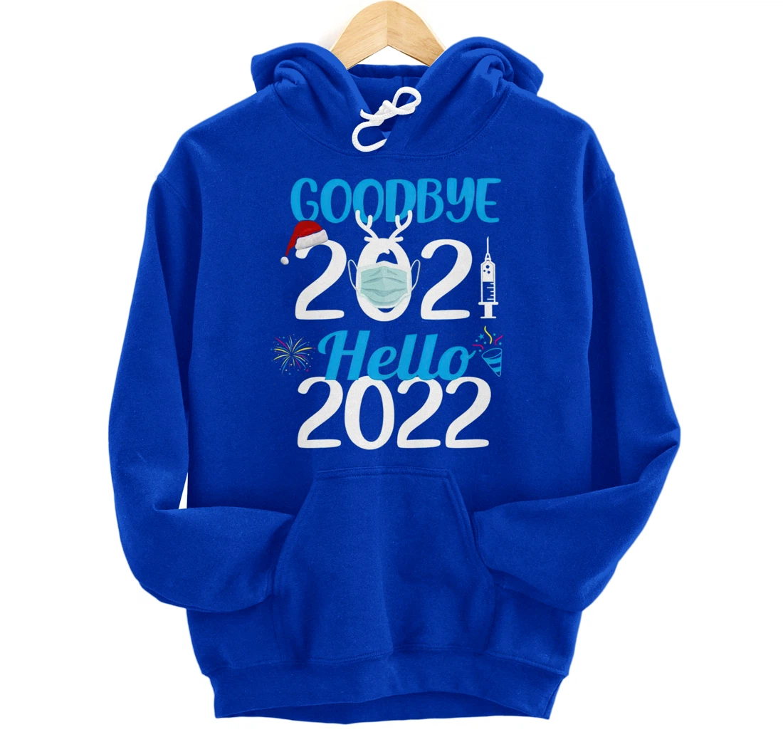 Happy New Year 2022 Goodbye 2021 Family Party Pullover Hoodie