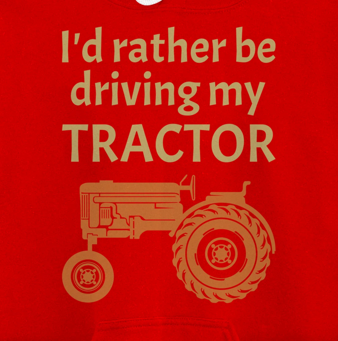 I'd rather be driving my tractor - farming and farmer fun Pullover Hoodie