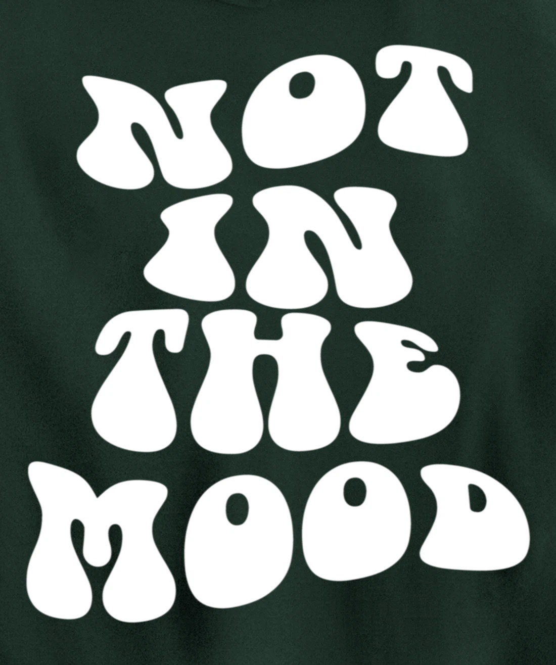 Not In The Mood, Emotion Mood Aesthetic Trendy Pullover Hoodie