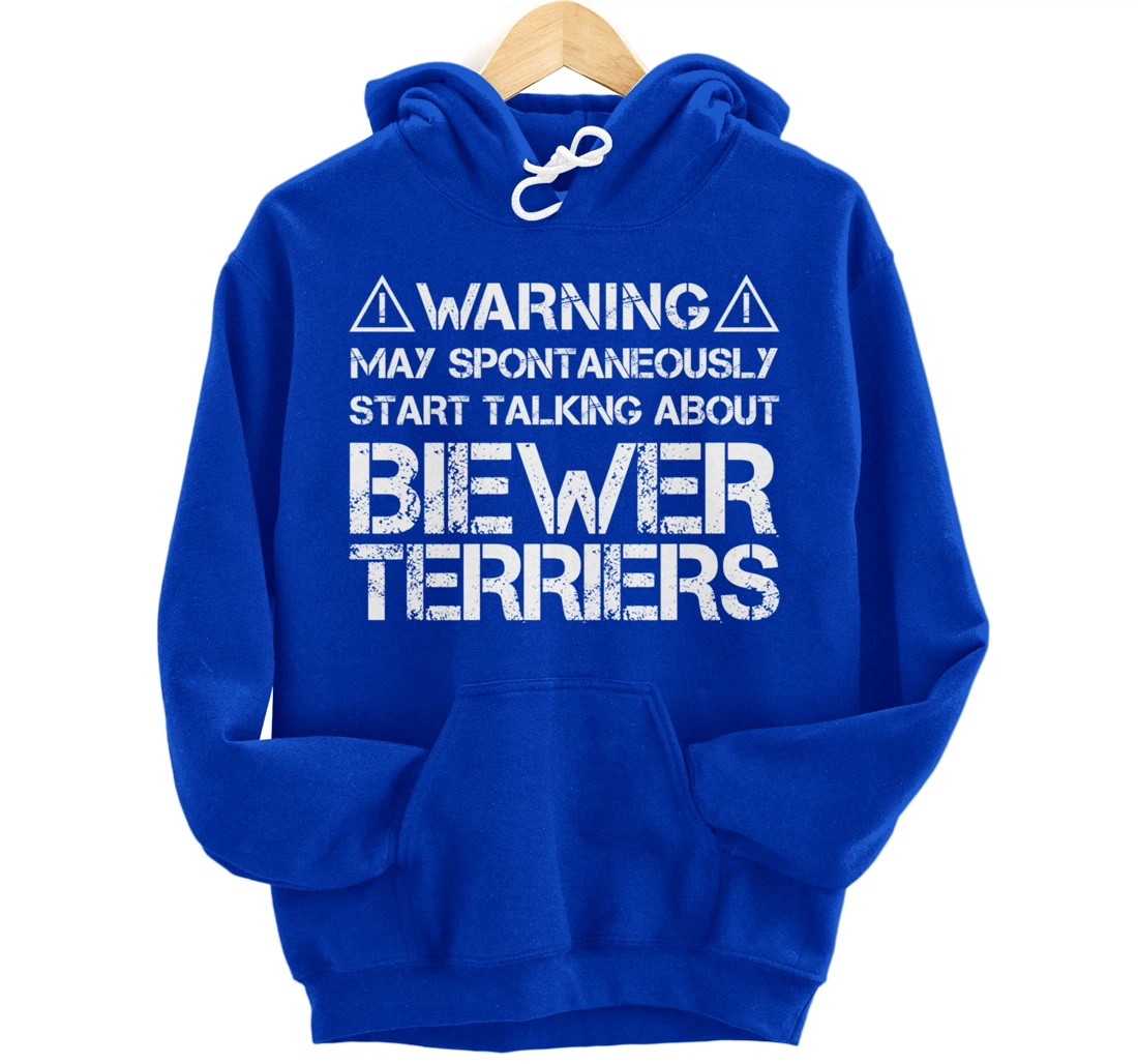 Warning May Start Talking About Biewer Terriers Pullover Hoodie