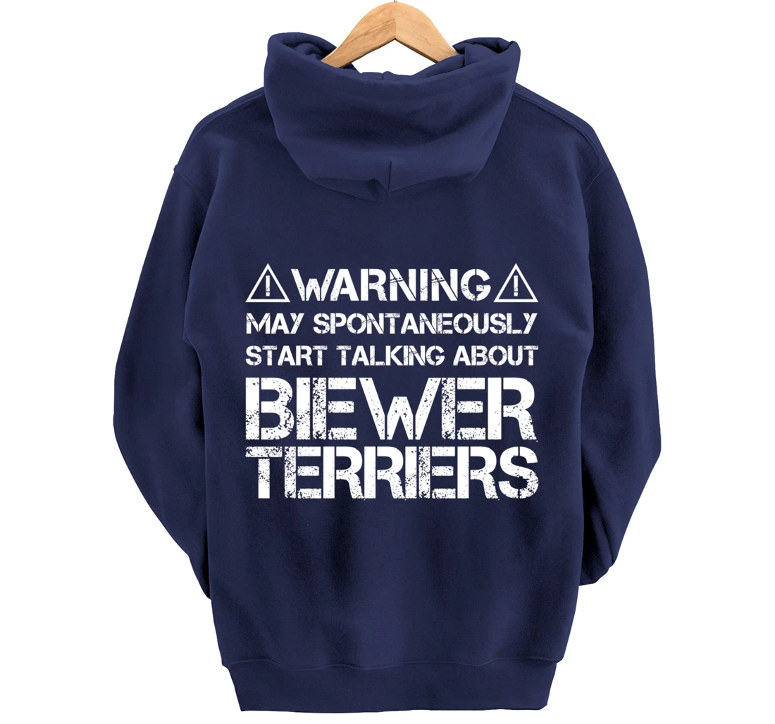 Warning May Start Talking About Biewer Terriers Pullover Hoodie