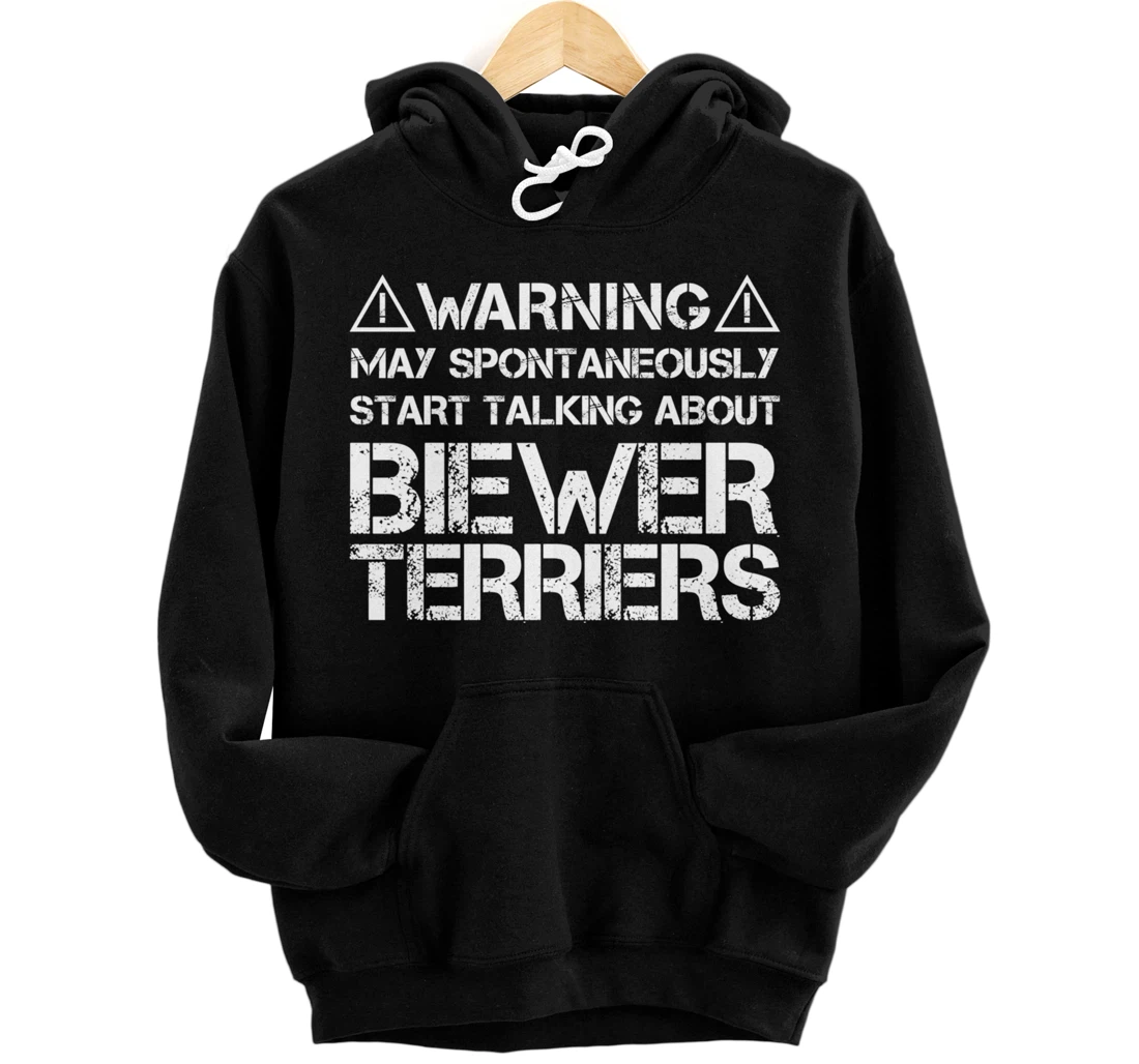 Warning May Start Talking About Biewer Terriers Pullover Hoodie