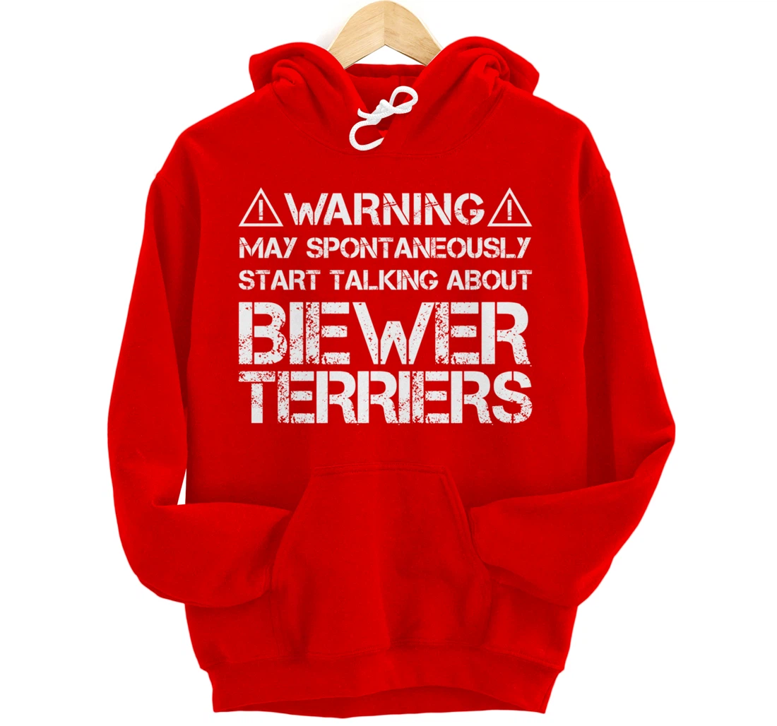 Warning May Start Talking About Biewer Terriers Pullover Hoodie