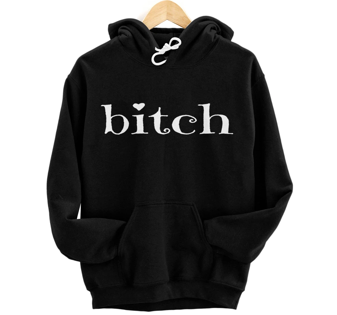 Funny Sarcastic Bitch Adult Pullover Hoodie