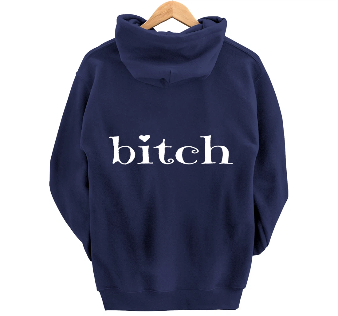 Funny Sarcastic Bitch Adult Pullover Hoodie