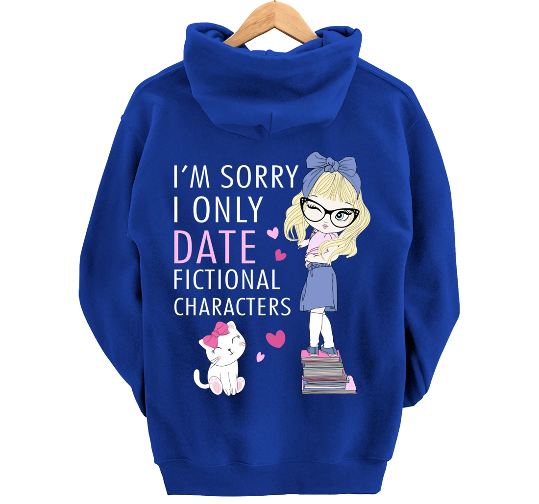 Cat Librarian Book Hoarder I Only Date Fictional Characters Pullover Hoodie