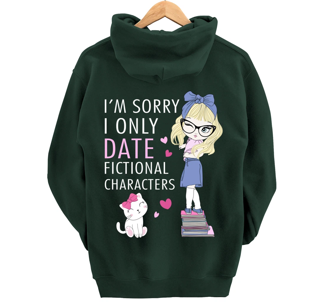 Cat Librarian Book Hoarder I Only Date Fictional Characters Pullover Hoodie