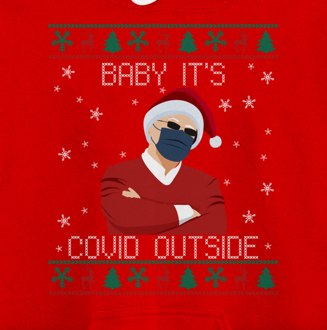 Baby It's Covid Outside Funny Santa Face Mask 2021 Ugly Xmas Pullover Hoodie