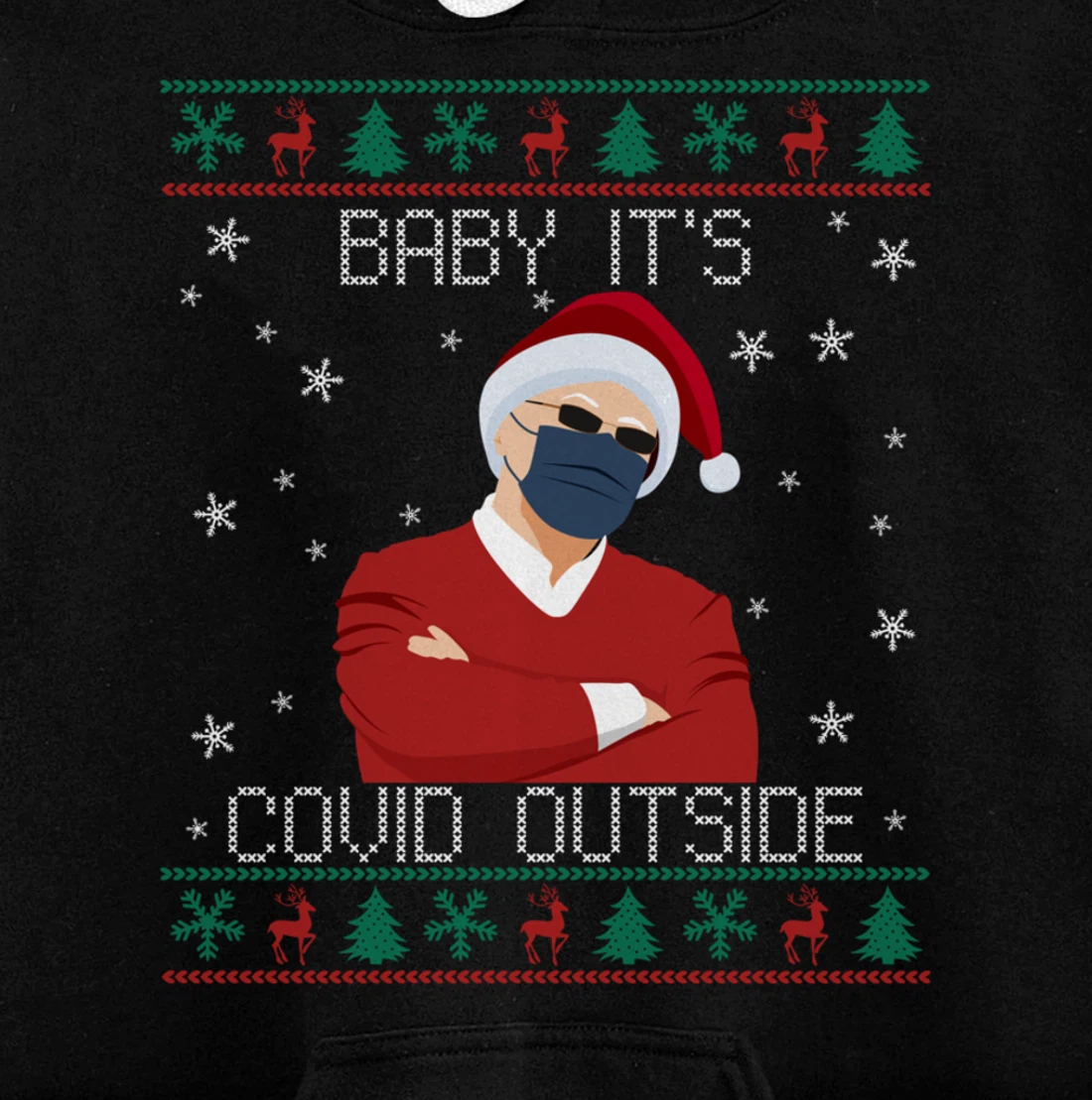Baby It's Covid Outside Funny Santa Face Mask 2021 Ugly Xmas Pullover Hoodie