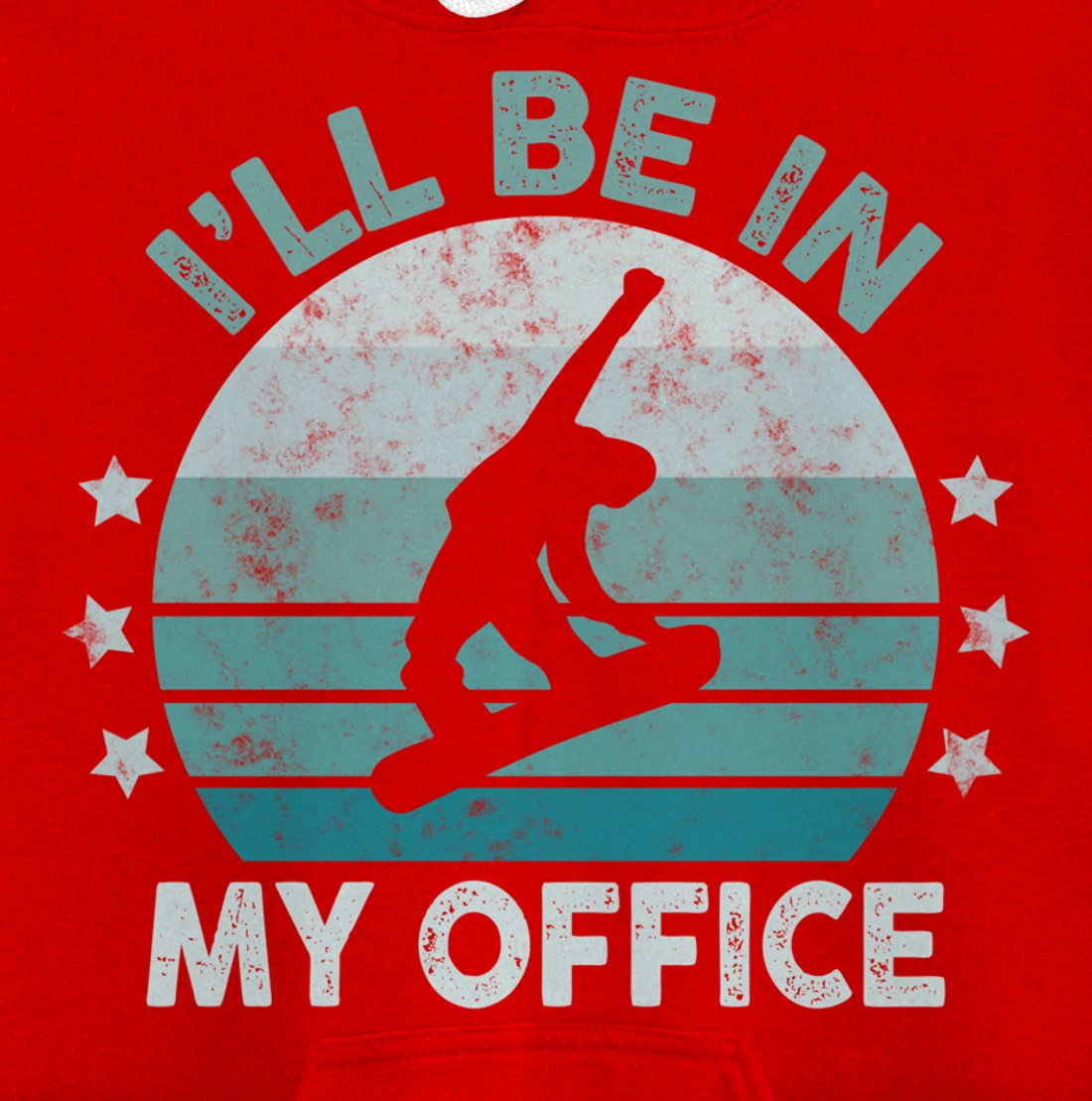 Snowboarding I’ll Be In My Office Winter Ice Sports Retro Pullover Hoodie