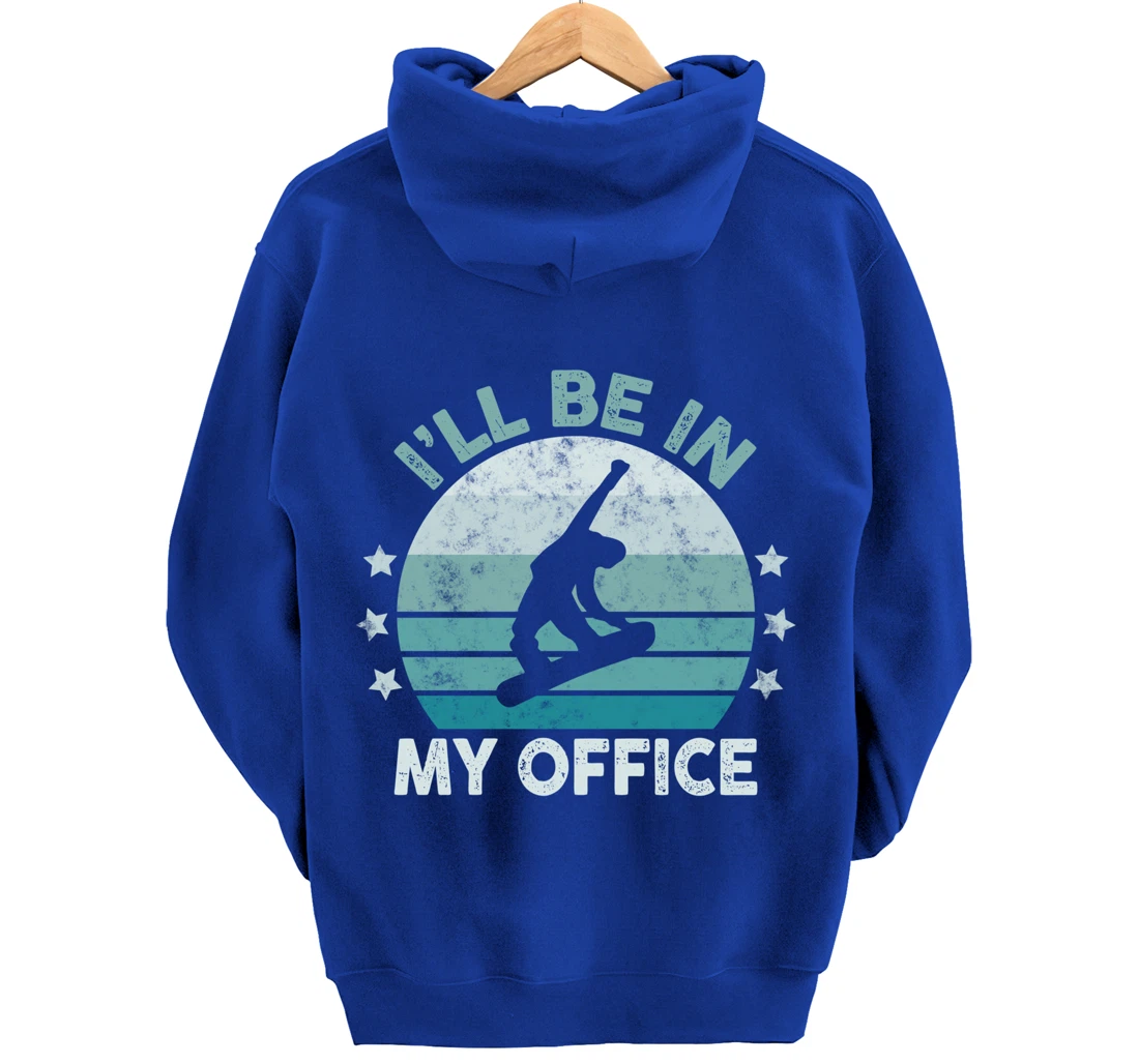 Snowboarding I’ll Be In My Office Winter Ice Sports Retro Pullover Hoodie