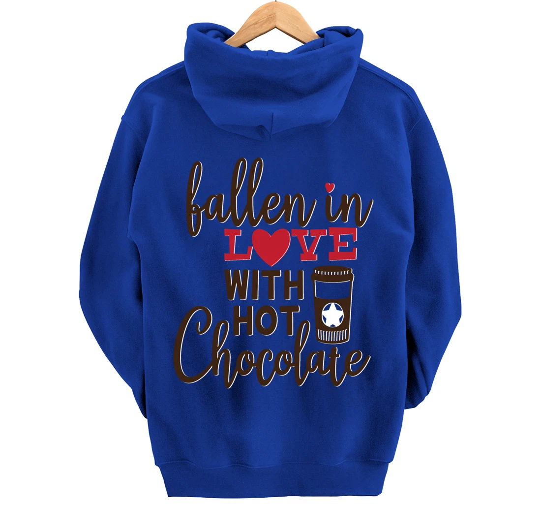 Funny Fallen In Love With Hot Chocolate Valentines Day Quote Pullover Hoodie