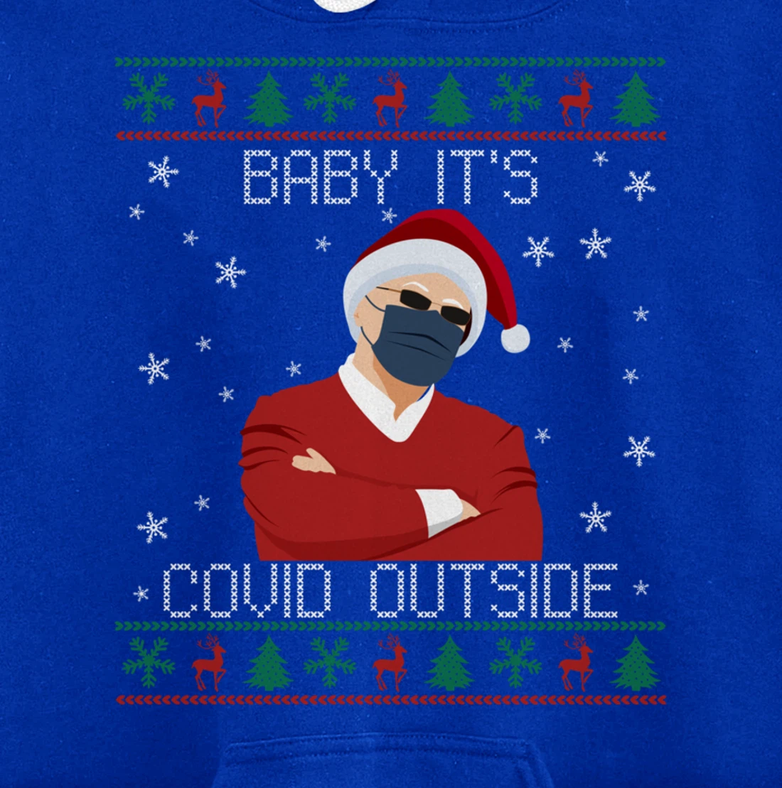 Baby It's Covid Outside Funny Santa Face Mask 2021 Ugly Xmas Pullover Hoodie