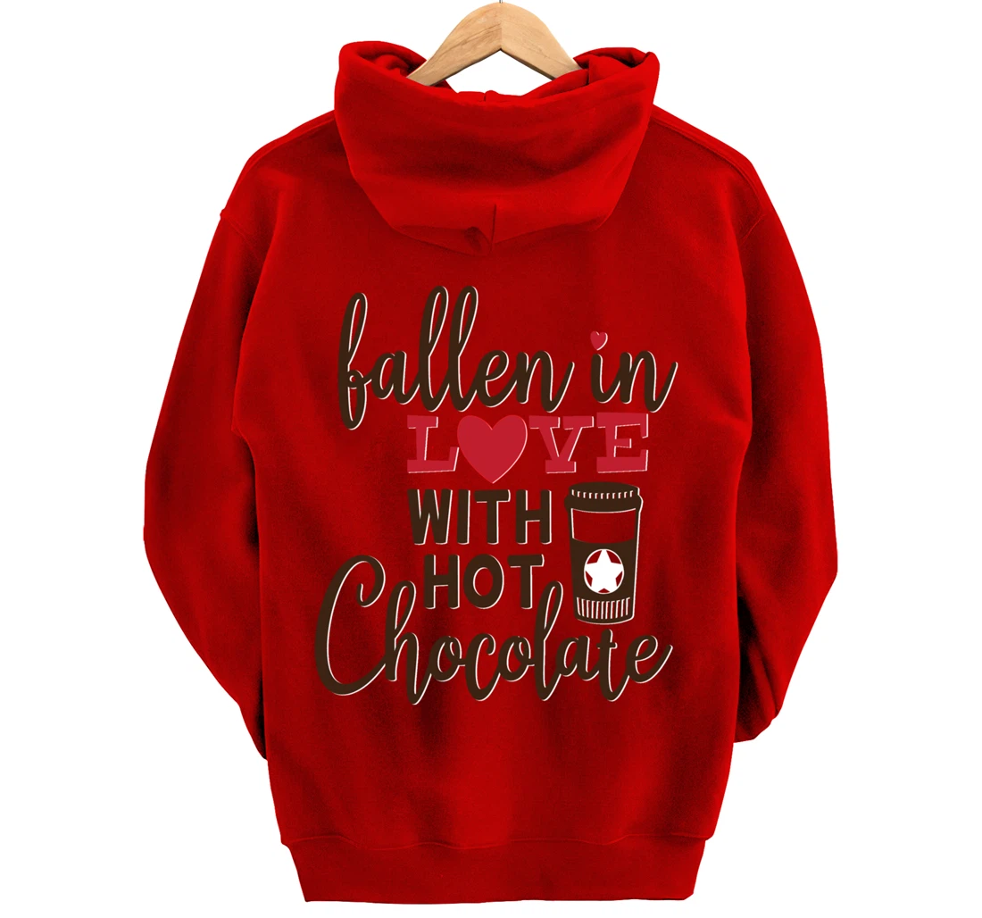 Funny Fallen In Love With Hot Chocolate Valentines Day Quote Pullover Hoodie