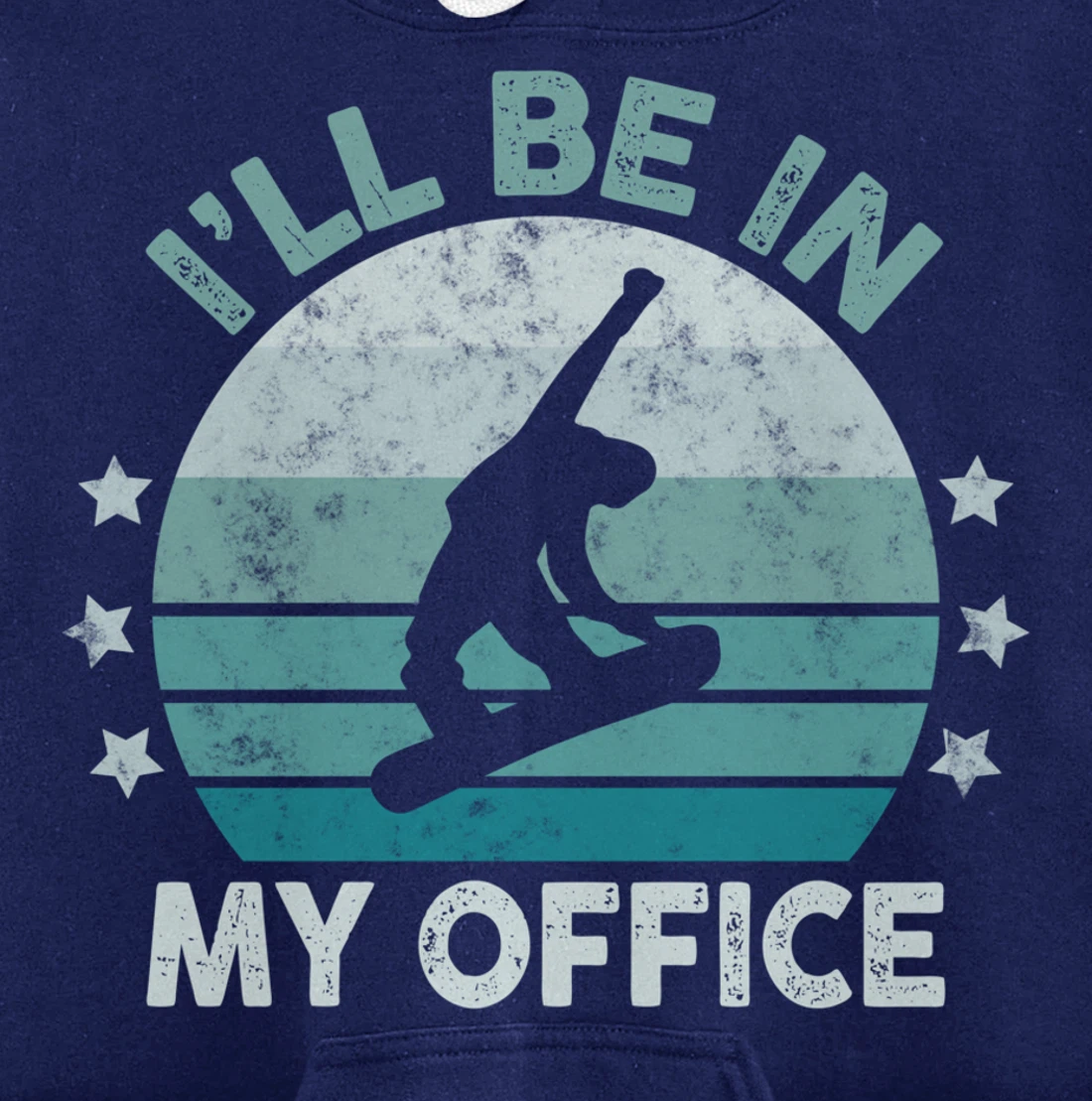 Snowboarding I’ll Be In My Office Winter Ice Sports Retro Pullover Hoodie