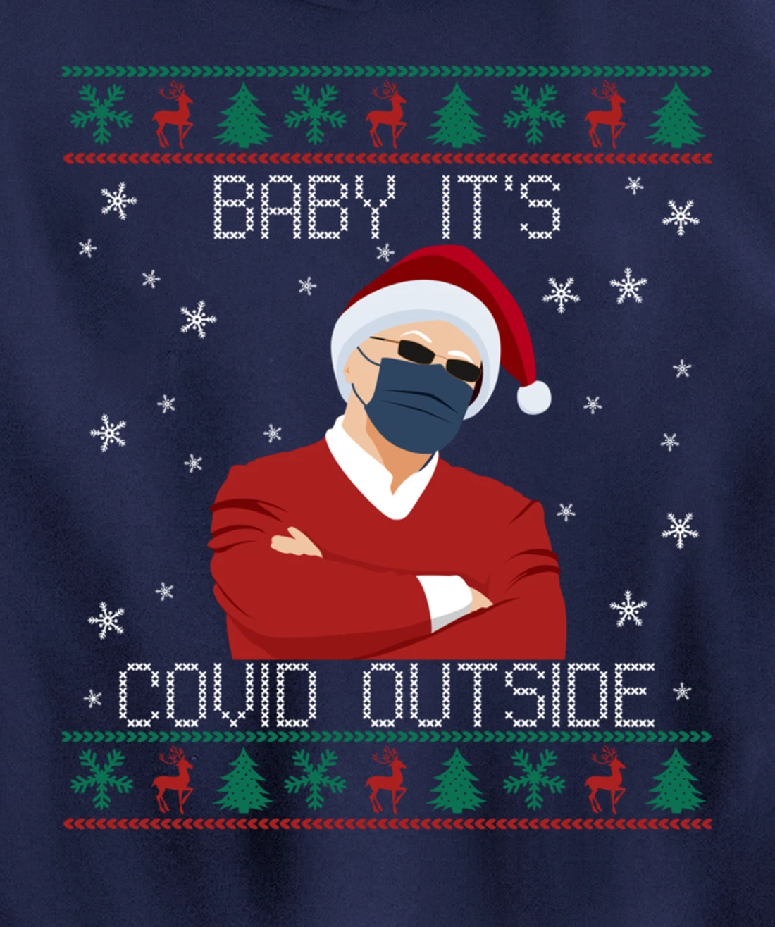 Baby It's Covid Outside Funny Santa Face Mask 2021 Ugly Xmas Pullover Hoodie