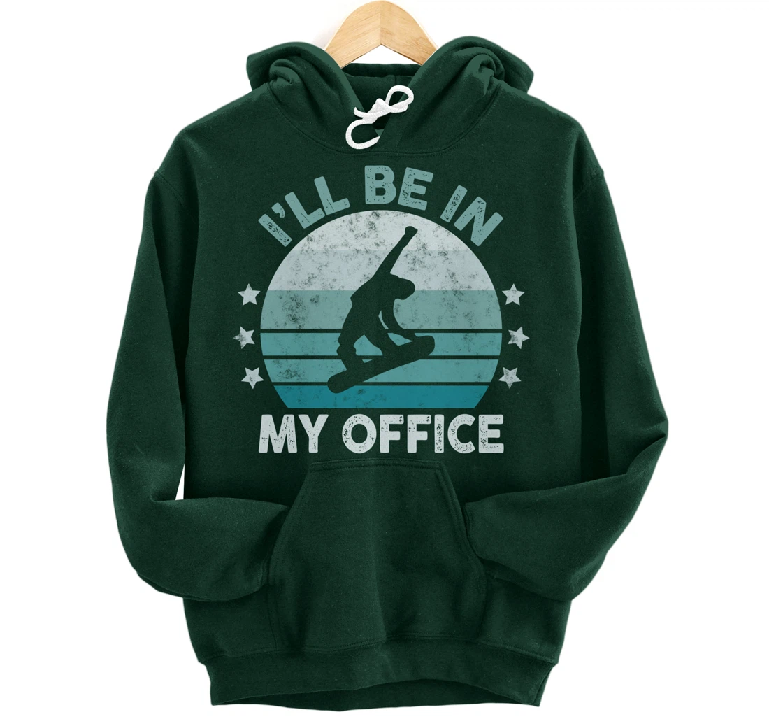 Snowboarding I’ll Be In My Office Winter Ice Sports Retro Pullover Hoodie