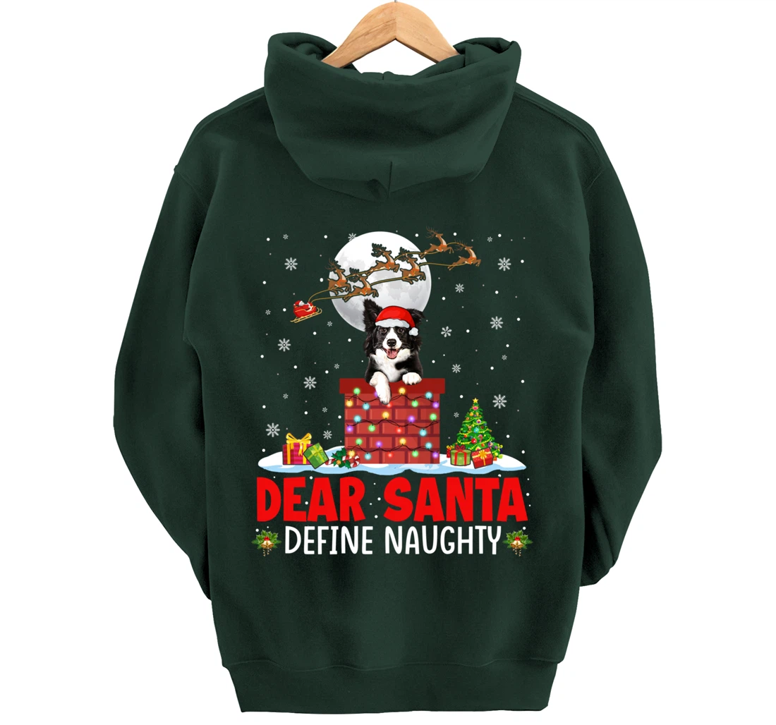 Dear Santa Define Xmas Naughty Border Collie At Chimney Pullover Hoodie