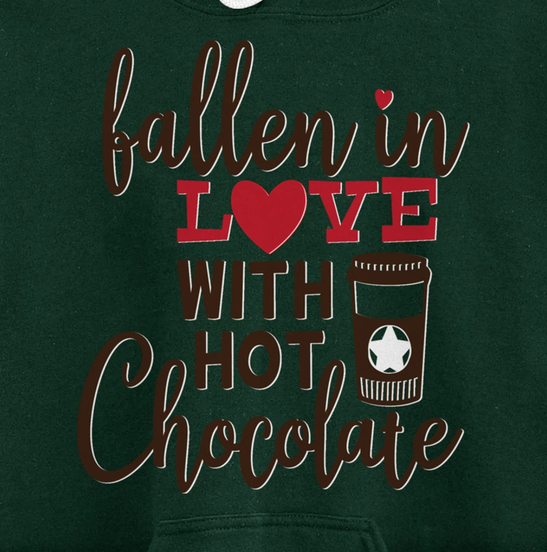 Funny Fallen In Love With Hot Chocolate Valentines Day Quote Pullover Hoodie