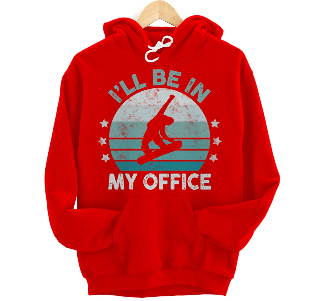 Snowboarding I’ll Be In My Office Winter Ice Sports Retro Pullover Hoodie