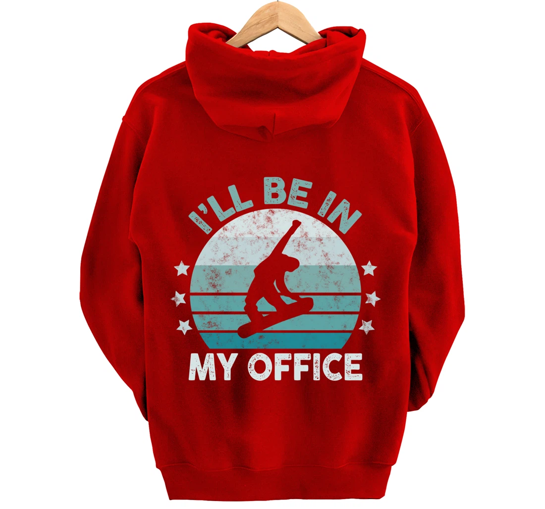Snowboarding I’ll Be In My Office Winter Ice Sports Retro Pullover Hoodie