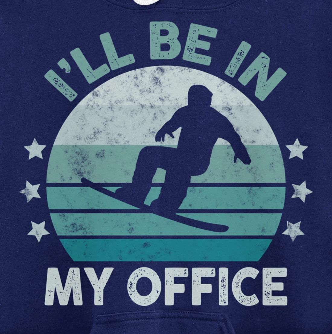 Snowboarding I’ll Be In My Office Winter Ice Sports Retro Pullover Hoodie