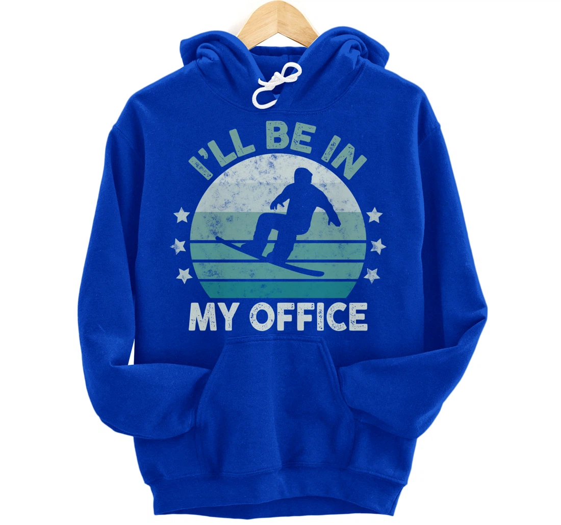 Snowboarding I’ll Be In My Office Winter Ice Sports Retro Pullover Hoodie