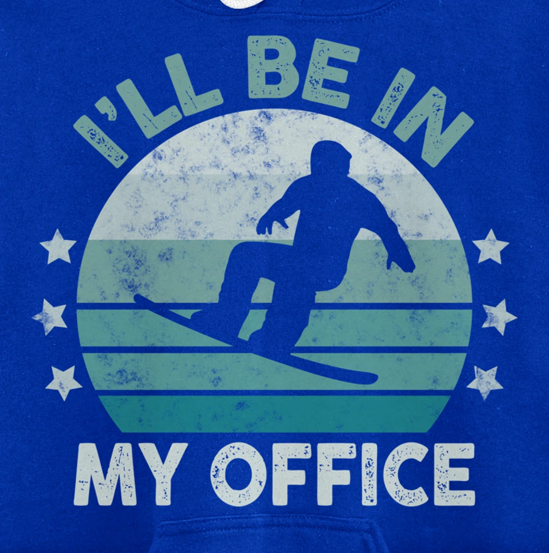 Snowboarding I’ll Be In My Office Winter Ice Sports Retro Pullover Hoodie