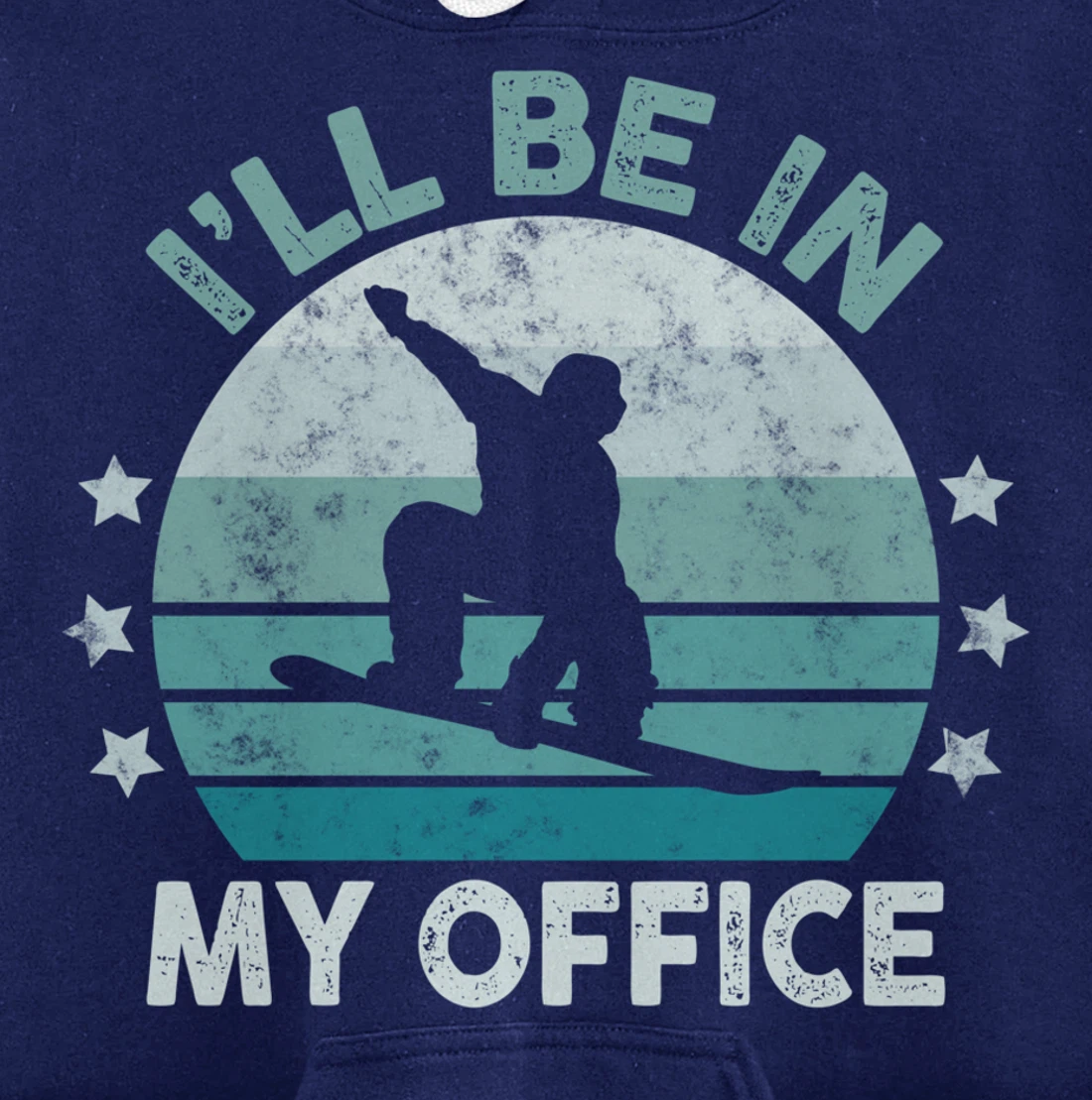 Snowboarding I’ll Be In My Office Winter Ice Sports Retro Pullover Hoodie