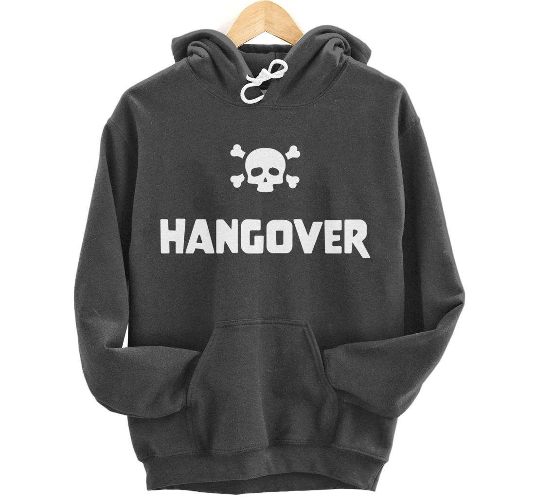 Hangover Pullover Hoodie