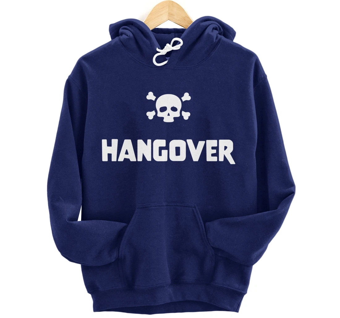 Hangover Pullover Hoodie