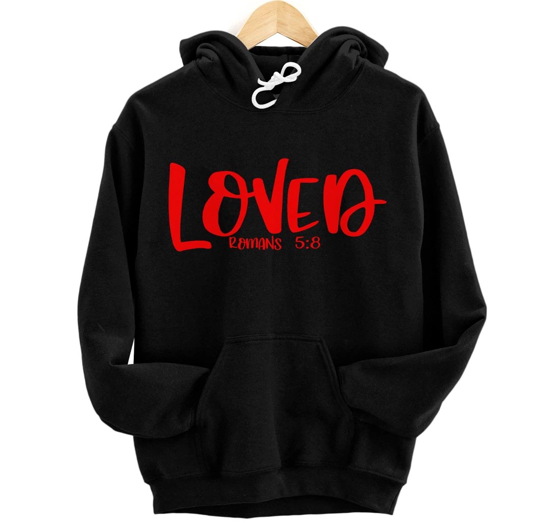 Loved Romans 5:8 Matching BestFriends Matching Family Sets Pullover Hoodie