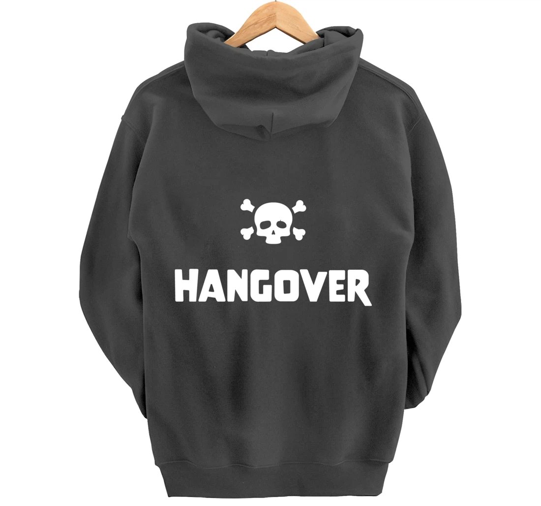 Hangover Pullover Hoodie