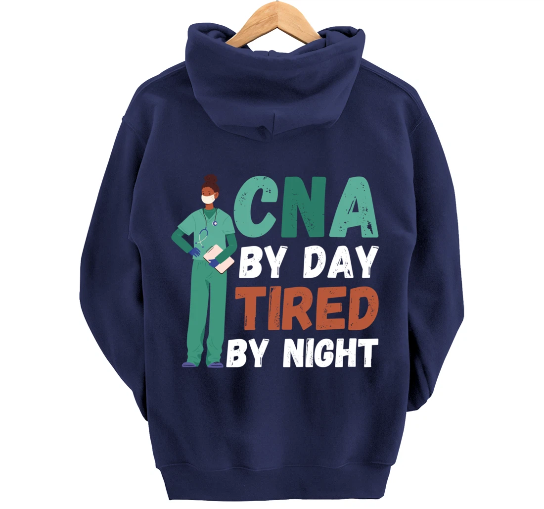 Funny And Cute CNA "Tired By Night"- CNA Nurse Pullover Hoodie