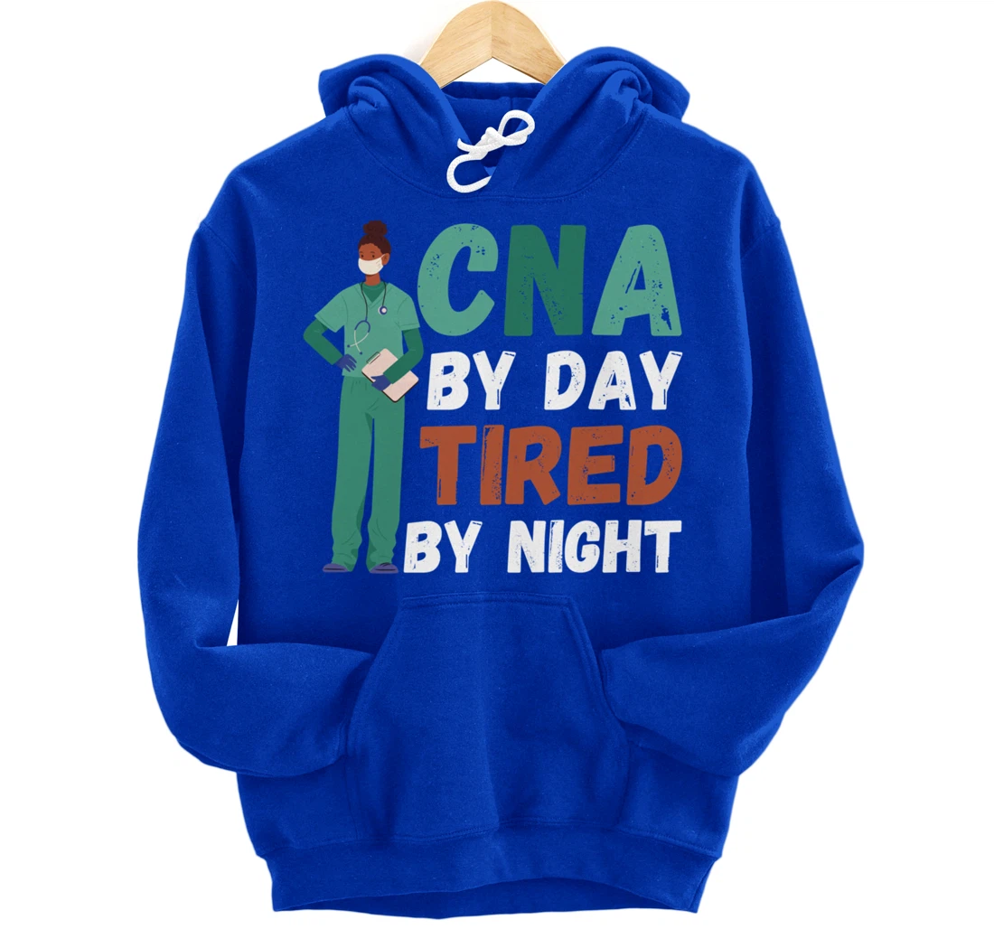 Funny And Cute CNA "Tired By Night"- CNA Nurse Pullover Hoodie