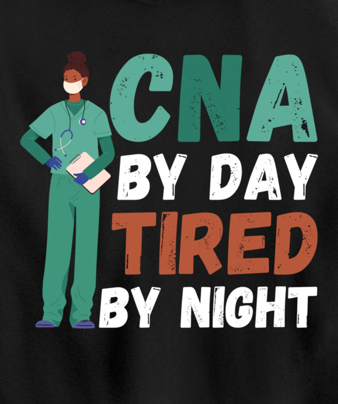 Funny And Cute CNA "Tired By Night"- CNA Nurse Pullover Hoodie